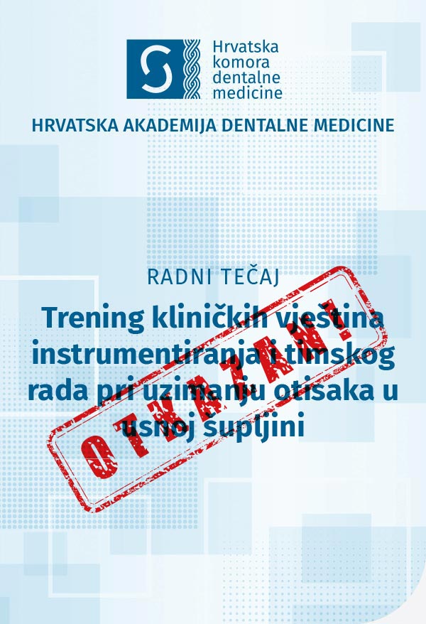 hadm - Radni tečaj 'Trening kliničkih vještina instrumentiranja i timskog rada pri uzimanju otisaka u usnoj šupljini' 22. 3. 2024.