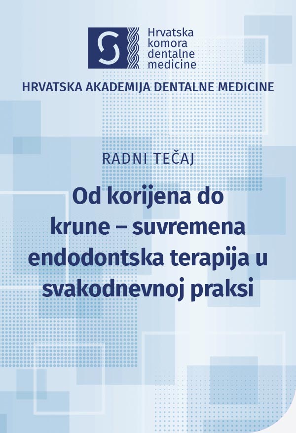 hadm-Od korijena do krune – suvremena endodontska terapija u svakodnevnoj praksi
