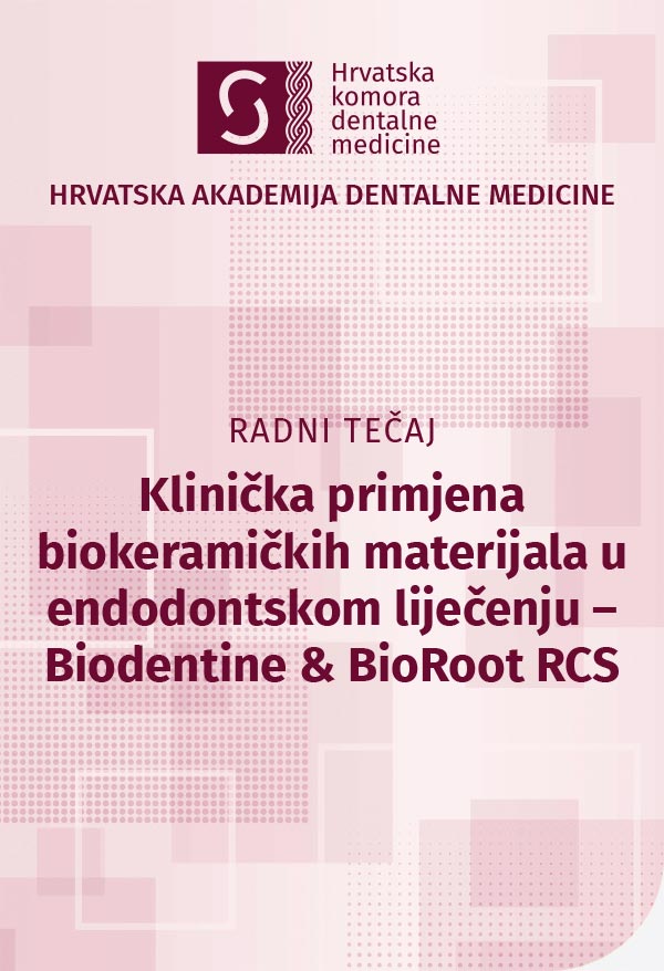 hadm - Radni tečaj 'Klinička primjena biokeramičkih materijala u endodontskom liječenju – Biodentine & BioRoot RCS' 1. 3. 2024.