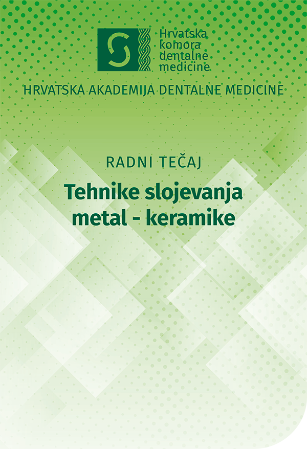 hadm- Tehnike slojevanja metal - keramike hadm- Tehnike slojevanja metal - keramike